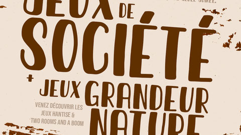 Soirée jeux de société et jeux grandeur nature
